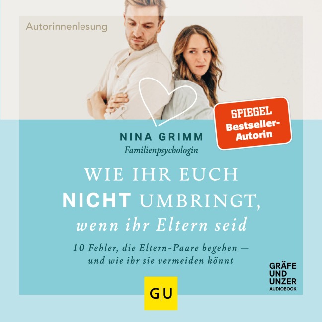 Wie ihr euch nicht umbringt, wenn ihr Eltern seid - Nina C. Grimm