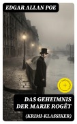 Cover-Bild zum Titel 'Das Geheimnis der Marie Rogêt (Krimi-Klassiker)' von 'Edgar Allan Poe'