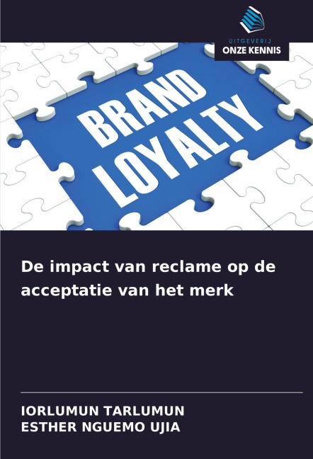 De impact van reclame op de acceptatie van het merk - Iorlumun Tarlumun, Esther Nguemo Ujia