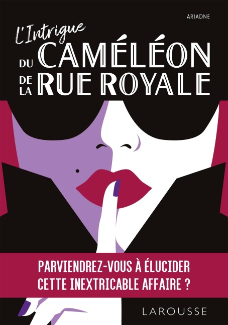 L'Intrigue du Caméléon de la Rue Royale - Ariadne