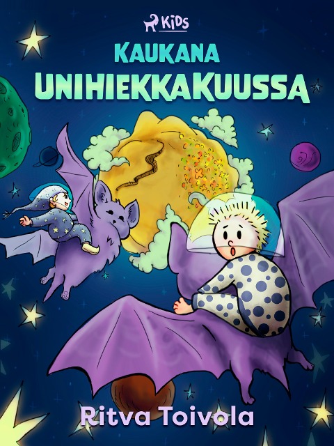Kaukana Unihiekkakuussa - Ritva Toivola