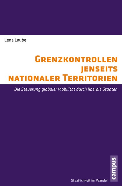 Grenzkontrollen jenseits nationaler Territorien - Lena Laube