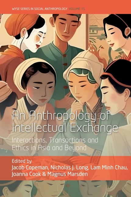 An Anthropology of Intellectual Exchange - 