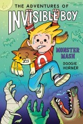 Cover-Bild zum Titel 'The Adventures of Invisible Boy: Monster Mash: A Graphic Novel' von 'Doogie Horner'