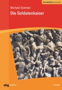 Cover-Bild zum Titel 'Die Soldatenkaiser' von 'Michael Sommer'