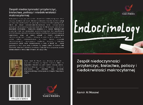 Zespó¿ niedoczynno¿ci przytarczyc, bielactwa, poliozy i niedokrwisto¿ci makrocytarnej - Aamir Al Mosawi
