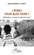 Cover-Bild zum Titel 'L'école pour quoi faire ?' von 'Koukam'