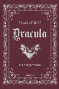Dracula. Ein Vampirroman - Bram Stoker