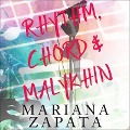 Cover-Bild zum Titel 'Rhythm, Chord & Malykhin Lib/E' von 'Mariana Zapata'