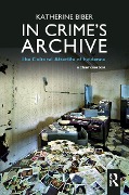 Cover-Bild zum Titel 'In Crime's Archive' von 'Katherine Biber'