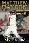 Cover-Bild zum Titel 'Standing My Ground' von 'Matthew Hayden'
