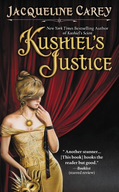 Kushiel's Justice - Jacqueline Carey