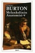 Melankolinin Anatomisi 5. Cilt - Robert Burton