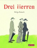 Cover-Bild zum Titel 'Drei Herren' von 'Helga Bansch'