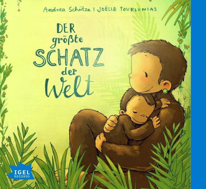 Der größte Schatz der Welt. Das größte Glück der Welt - Andrea Schütze