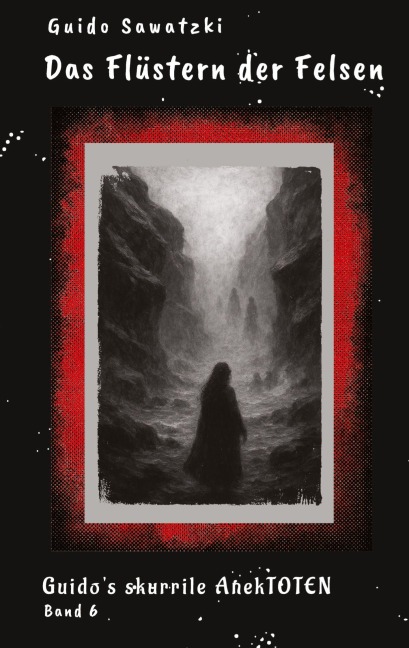 Das Flüstern der Felsen - Guido Sawatzki