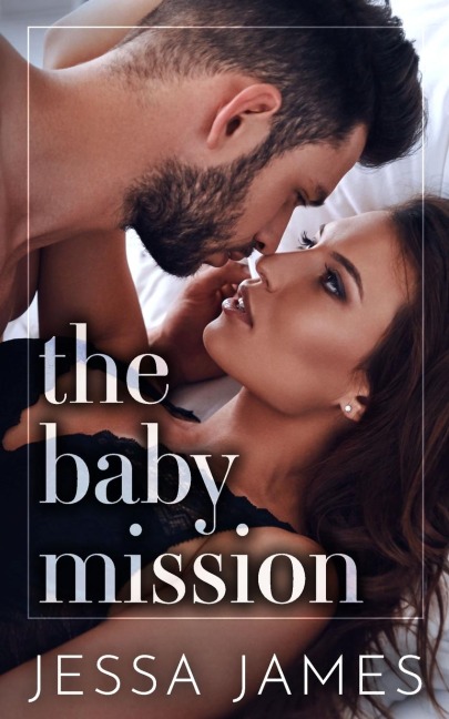 The Baby Mission - Jessa James