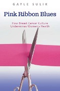 Cover-Bild zum Titel 'Pink Ribbon Blues' von 'Gayle A. Sulik'