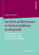Cover-Bild zum Titel 'Das Recht auf Nichtwissen im Kontext prädiktiver Gendiagnostik' von 'Ariane Schroeder'