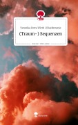 Cover-Bild zum Titel '(Traum-) Sequenzen. Life is a Story - story.one' von 'Veronika Petra Wirth BlueBrownie'