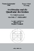 Cover-Bild zum Titel 'Archimedes und die Quadratur des Kreises' von 'Thomas Gephyrander, Kapar Schott'
