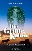 Cover-Bild zum Titel 'Die Grüne Kobra' von 'Franz-Josef Zoschke'