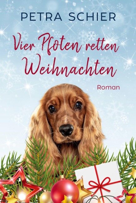 Vier Pfoten retten Weihnachten - Petra Schier