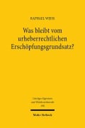Cover-Bild zum Titel 'Was bleibt vom urheberrechtlichen Erschöpfungsgrundsatz?' von 'Raphael Weiß'