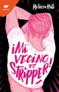 Cover-Bild zum Titel 'Mi Vecino Es Stripper / My Neighbor Is a Stripper' von 'Melissa Hall'