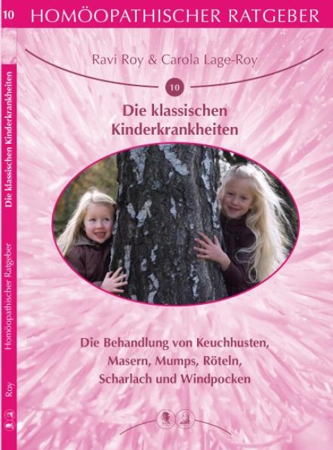 Die Klassischen Kinderkrankheiten - Ravi Roy, Carola Lage-Roy