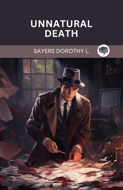 UNNATURAL DEATH - Sayers Dorothy L.