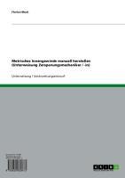 Metrisches Innengewinde manuell herstellen (Unterweisung Zerspanungsmechaniker / -in) - Florian Mock