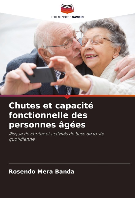 Chutes et capacité fonctionnelle des personnes âgées - Rosendo Mera Banda