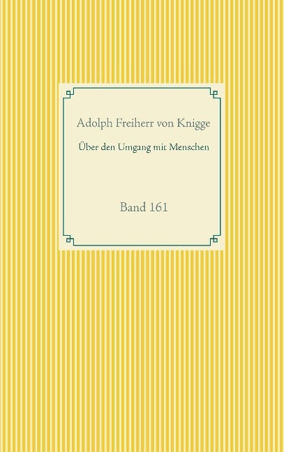 Über den Umgang mit Menschen - Adolph Freiherr Von Knigge