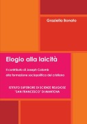 Elogio alla laicità. Il contributo di Joseph Colomb alla formazione sociopolitica del cristiano - Graziella Bonato