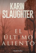 Cover-Bild zum Titel 'El último aliento' von 'Karin Slaughter'