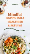 Mindful Eating for a Healthier Lifestyle - Mohammed Ashraf Ali J