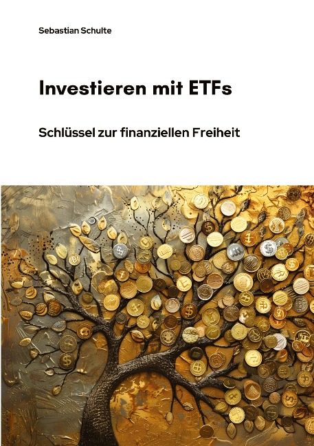 Investieren mit ETFs - Sebastian Schulte