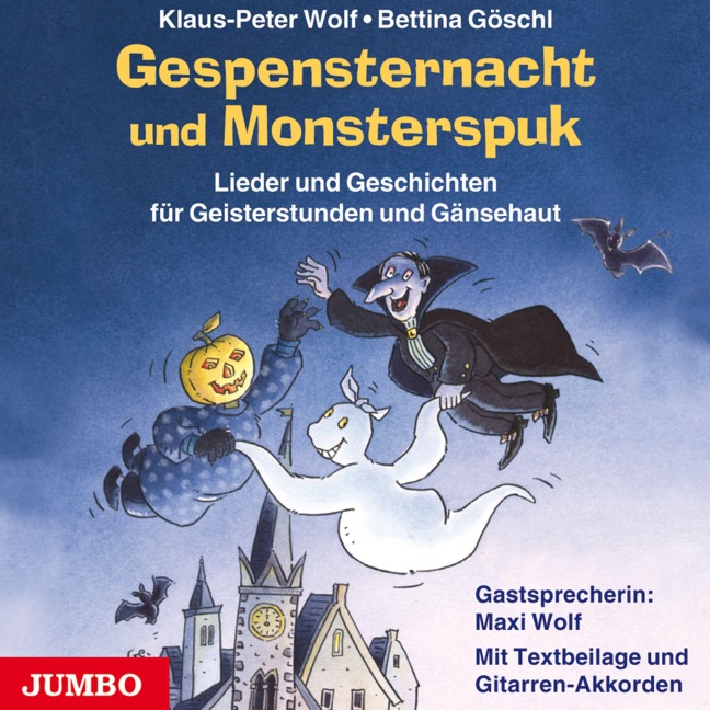 Gespensternacht und Monsterspuk - Bettina Göschl, Klaus-Peter Wolf, Bettina Göschl