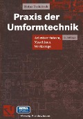 Praxis der Umformtechnik - Heinz Tschätsch