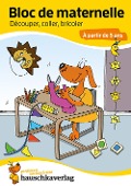 Cover-Bild zum Titel 'Bloc préscolaire, cahier de jeux 5 ans pour garçon et fille - Couper, coller, bricoler - Cahier de jeux & cahier de coloriage enfant' von 'Ulrike Maier'