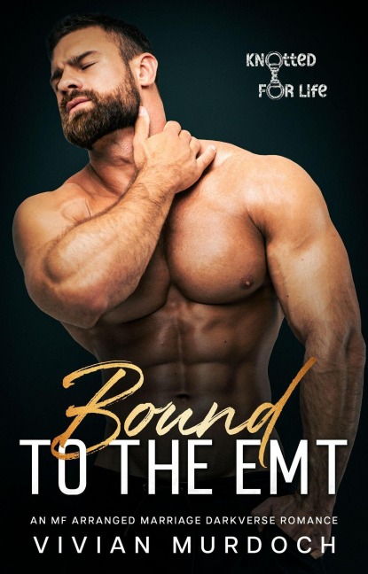 Bound to the EMT (Knotted for Life, #4) - Vivian Murdoch