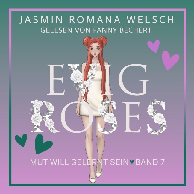 Evig Roses - Jasmin Romana Welsch