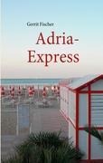 Adria-Express - Gerrit Fischer