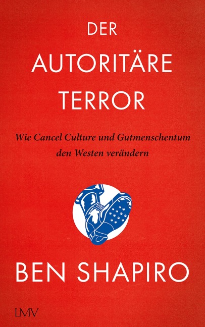 Der autoritäre Terror - Ben Shapiro, Pascale Mayer