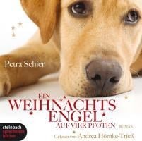Ein Weihnachtsengel auf vier Pfoten (Gekürzt) - Petra Schier