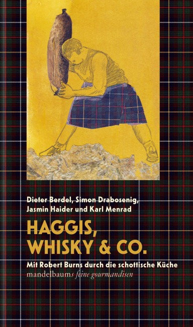 Haggis, Whisky & Co. - Dieter Berdel, Jasmin Haider, Karl Menrad, Simon Drabosenig