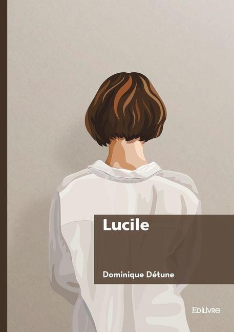 Lucile - Dominique Détune