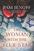 Cover-Bild zum Titel 'The Woman with the Blue Star' von 'Pam Jenoff'