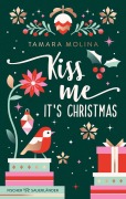 Cover-Bild zum Titel 'Kiss me, it's Christmas' von 'Tamara Molina'